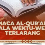 Maca Al-Qur’an Rikala Wektu-Wektu Terlarang (Membaca Al-Qur’an Saat Waktu-Waktu Terlarang)